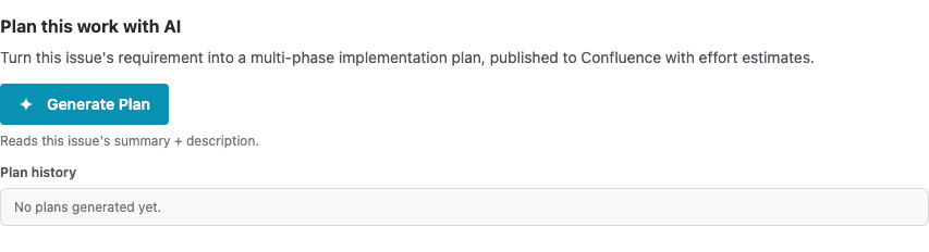 The VibePlan panel on a Jira issue, with a teal Generate Plan button and the line: turn this issue's requirement into a multi-phase implementation plan, published to Confluence.