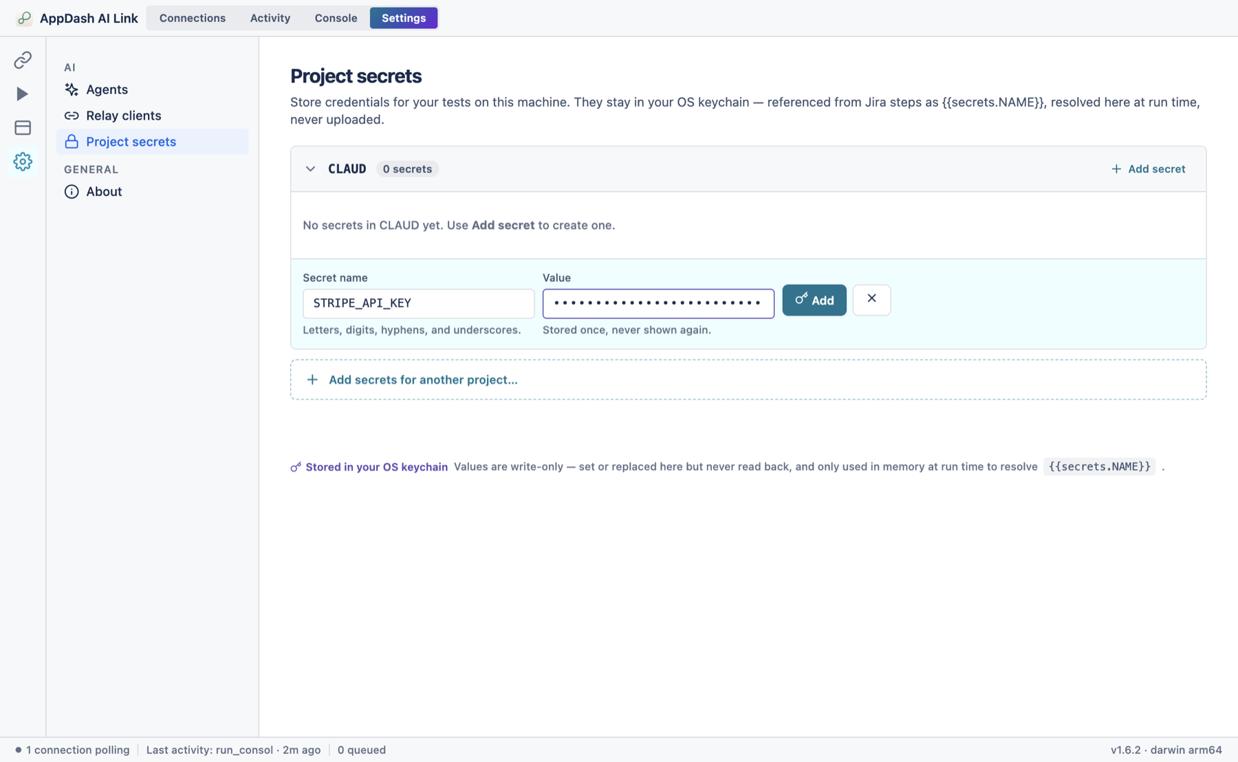 The Add-secret form within a project group: a Secret name field, a masked Value field labelled stored once never shown again, and Add and Cancel buttons.